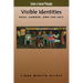 Visible Identities: Race, Gender, and the Self