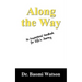 Along the Way: An Inspiratioonal Handbook for Life's Journey