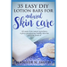 Lotion Bars: 35 Easy DIY Lotion Bars for Natural Skin Care: All Make From Natural Ingredients, It Gives You Glowing, Healthy Skin T