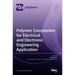 Polymer Composites for Electrical and Electronic Engineering Application