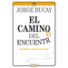 El Camino del Encuentro: Un Ensayo Acerca del Amor
