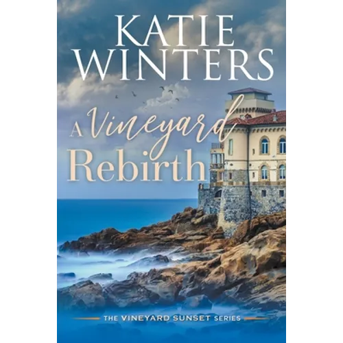 A Vineyard Rebirth