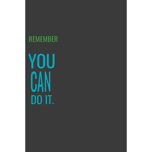 Remember You Can Do It