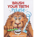 Brush Your Teeth, Please: A Pop-Up Book