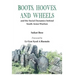 Boot, Hooves and Wheels: And the Social Dynamics Behind South Asian Warfare