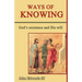 Ways of Knowing: God's Existence and His Will