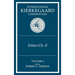 International Kierkegaard Commentary Volume 4: IKC 4 Either/Or, Part II