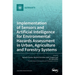 Implementation of Sensors and Artificial Intelligence for Environmental Hazards Assessment in Urban, Agriculture and Forestry Systems