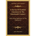 A Survey Of Scottish Literature In The Nineteenth Century: With Some Reference To The Eighteenth