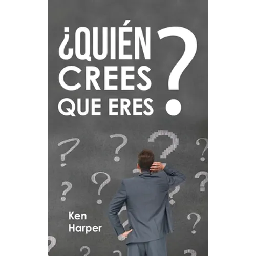 ¿Quién Crees Que Eres?