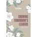 Growing Tomorrow's Leaders: How Character, Confidence, and Leadership Take Root at Home