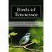 Birds of Tennessee: A New Annotated Checklist