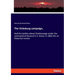 The Vicksburg campaign,: And the battles about Chattanooga under the command of General U.S. Grant, in 1862-63; an historical review