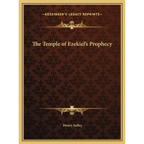 The Temple of Ezekiel's Prophecy