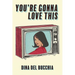 You're Gonna Love This