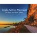 Trails Across Missouri: The Katy and Rock Island