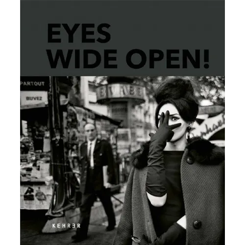 Eyes Wide Open! 100 Years of Leica Photography