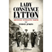 Lady Constance Lytton: Aristocrat, Suffragette, Martyr