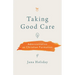 Taking Good Care: Administration as Christian Formation