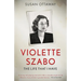 Violette Szabo: The life that I have