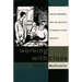 Working with Class: Social Workers and the Politics of Middle-Class Identity