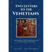 Two Letters to the Venetians