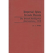 Imperial Spies Invade Russia: The British Intelligence Interventions, 1918