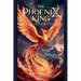 The Phoenix King
