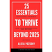 25 Essentials to Thrive in Business: Your playbook to Support your Resilience, Growth, and Leadership Goals