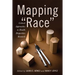 Mapping Race: Critical Approaches to Health Disparities Research