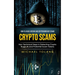 Crypto Scams: How to Avoid Bitcoin and Cryptocurrency Scams (Non Technical Steps in Detecting Crypto Rugpulls and Potential Scam Tokens)