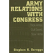 Army Relations with Congress: Thick Armor, Dull Sword, Slow Horse