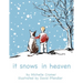 It Snows in Heaven