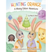 Hunting Orange: A Mixing Colour Adventure