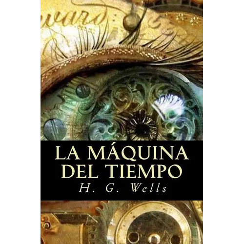 La m痃uina del tiempo