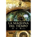 La m痃uina del tiempo