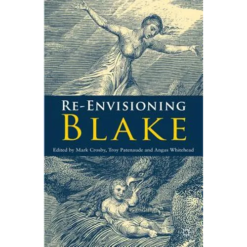 Re-Envisioning Blake