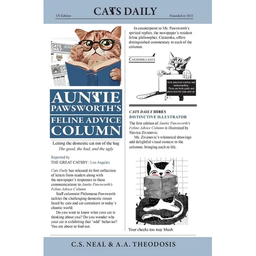 Auntie Pawsworth's Feline Advice Column: Letting the domestic cat out of the bag -- the good, the bad, and the ugly