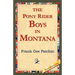 The Pony Rider Boys in Montana