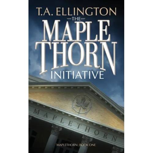 The Maplethorn Initiative