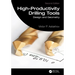 High-Productivity Drilling Tools