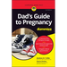 Dad's Guide to Pregnancy for Dummies