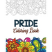 Pride Coloring Book: LGBTQ Positive Affirmations Coloring Pages for Relaxation, Adult Coloring Book with Fun Inspirational Quotes, Creative