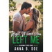 Right Where You Left Me: A fake dating small town romance