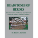 Headstones of Heroes: The Restoration and History of Confederate Graves in Atlanta's Oakland Cemetery