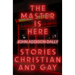 The Master Is Here: Stories Christian and Gay