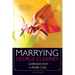 Marrying George Clooney: Confessions from a Midlife Crisis