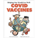 Helping Our World Get Better: Covid Vaccines