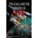 THE GOALS AND THE DANGERS OF COVID VACCINES (Bio騁hics)