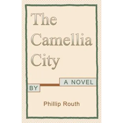 The Camellia City